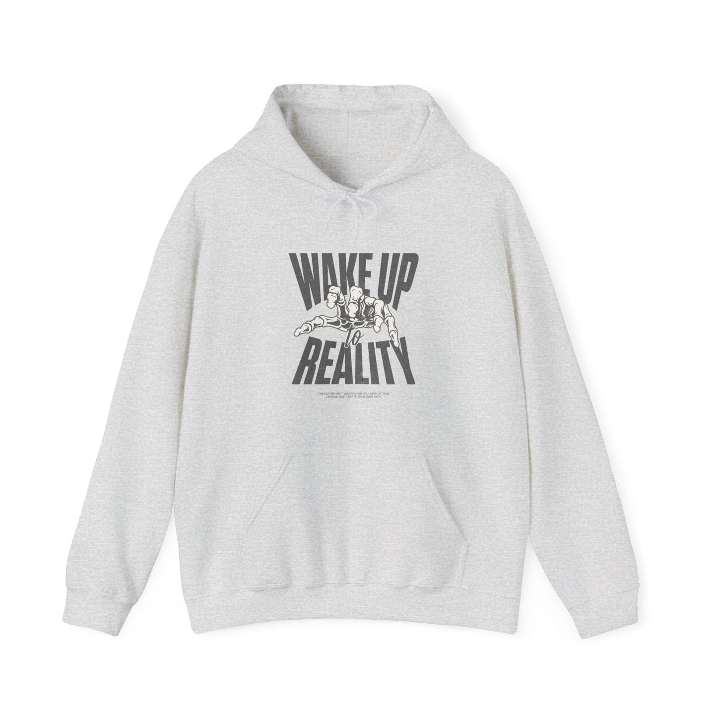 Wake Up Reality - Hooded Sweatshirt