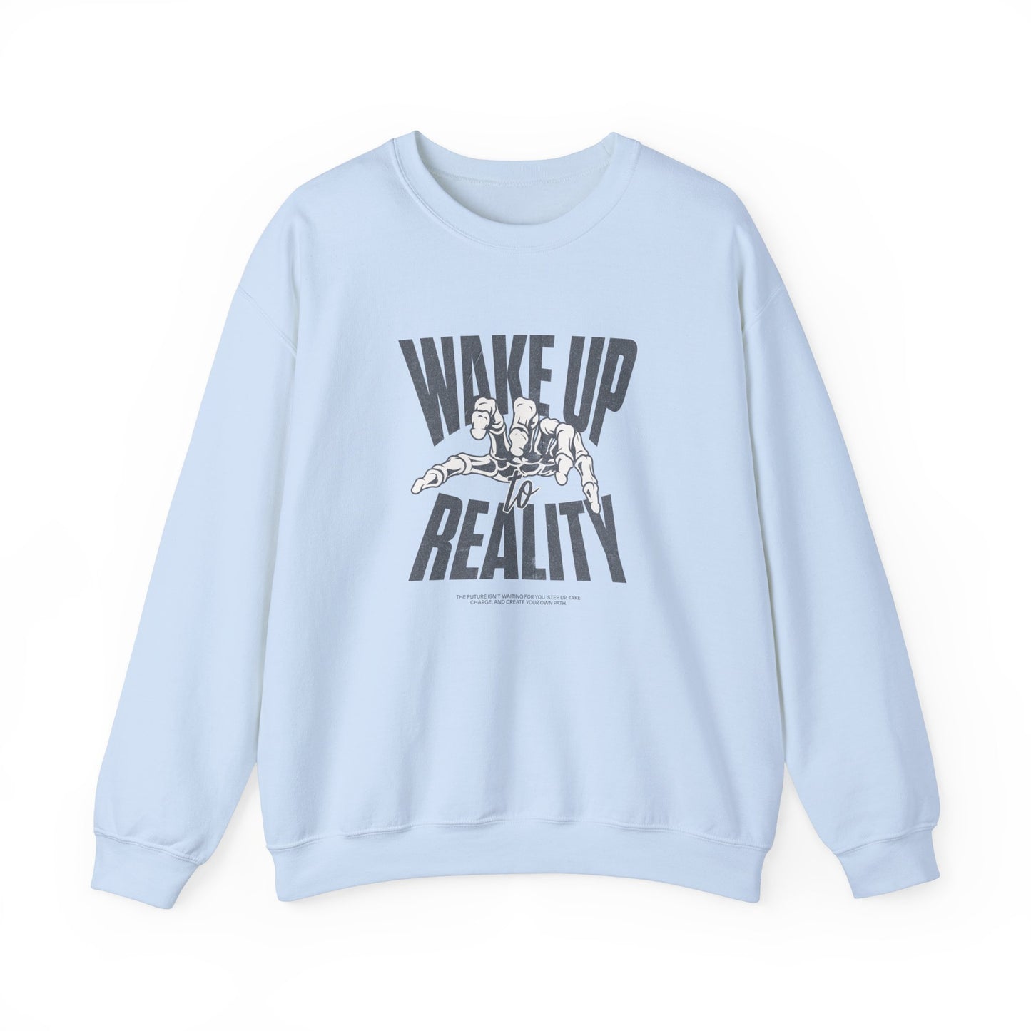 Wake Up Reality (Sweatshirt)