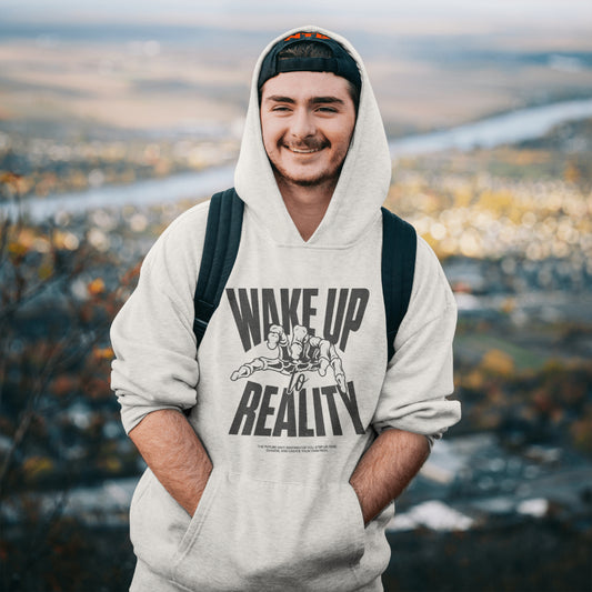 Wake Up Reality - Hooded Sweatshirt